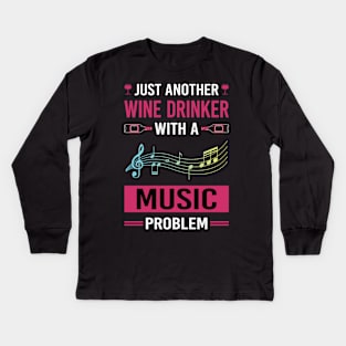 Wine Drinker Music Kids Long Sleeve T-Shirt